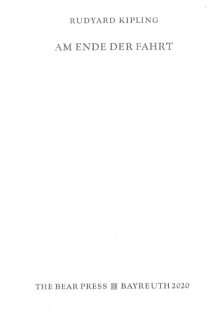 Rudyard Kipling. Am Ende der Fahrt. [Erstdruck]